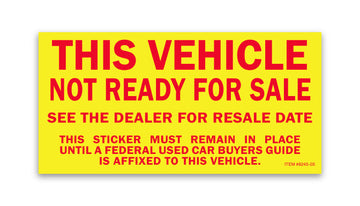 Vehicle Not Ready For Sale Sticker